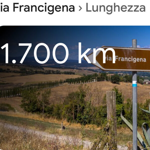 LA VIA FRANCIGENA DICHIARATA " ITINERARIO CULTURALE EUROPEO